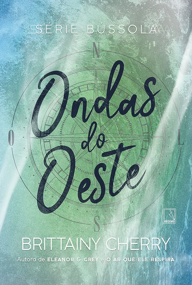 Capa do Livro Ondas do oeste (Vol. 3 Série Bússola) - Brittainy Cherry