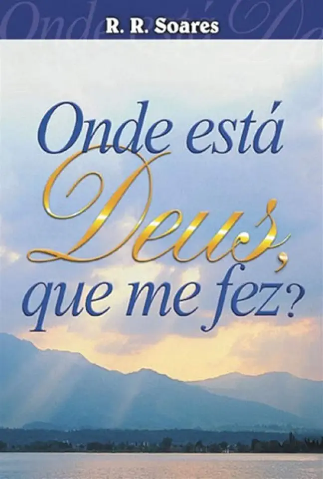 Where Is the God Who Made Me? - R. R. Soares