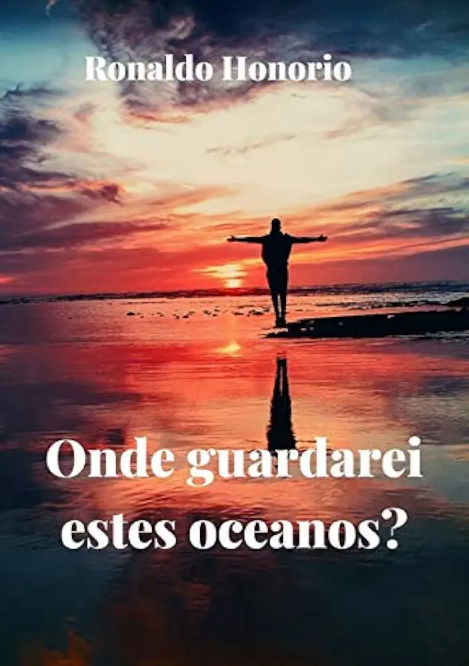 Capa do Livro Onde Guardarei Estes Oceanos? - Ronaldo Honorio