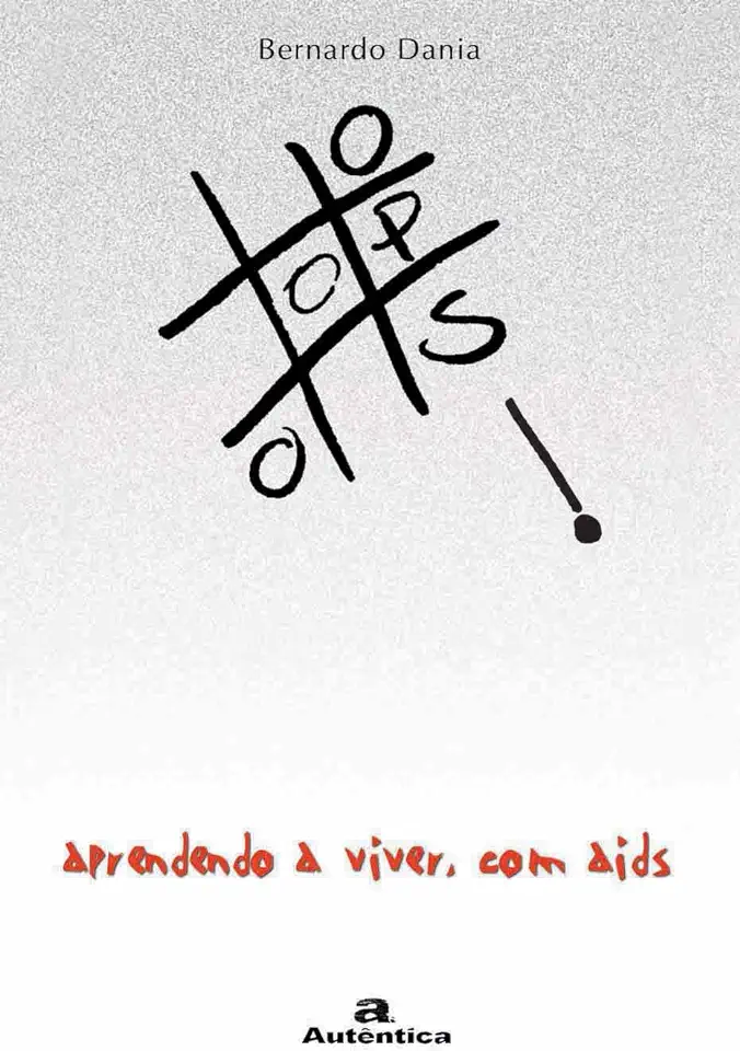 Capa do Livro Ops! Aprendendo a Viver, Com Aids - Bernardo Dania Guiné