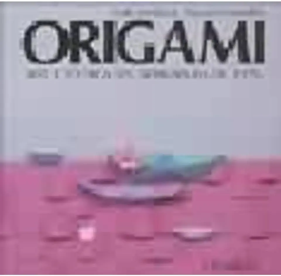 Origami: The Art and Technique of Paper Folding - Mari Kanegae / Paulo Imamura