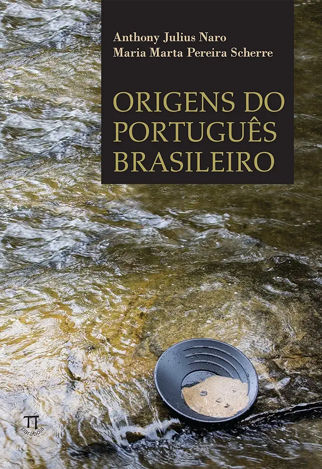 Capa do Livro Origens do Português Brasileiro - Anthony Julius Naro / Maria Marta Pereira Scherre