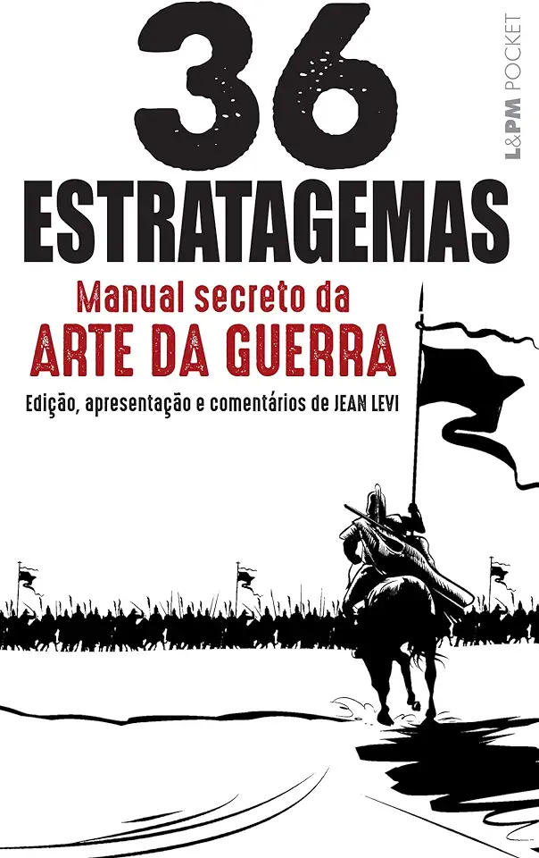 Capa do Livro Os 36 Estratagemas - Manual Secreto da Arte da Guerra - Anônimo Chinês