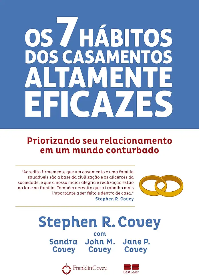 Capa do Livro Os 7 hábitos dos casamentos altamente eficazes: Priorizando seu casamento em um mundo conturbado - Jane P. John M.; Covey