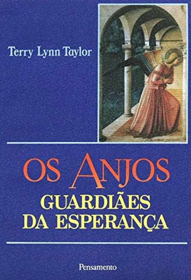 Capa do Livro Os Anjos Guardiães da Esperança - Terry Lynn Taylor