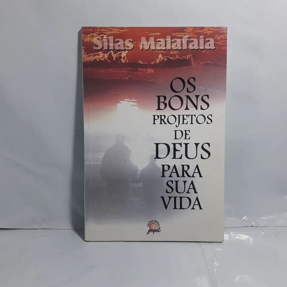 Capa do Livro Os Bons Projetos de Deus para Sua Vida - Silas Malafaia