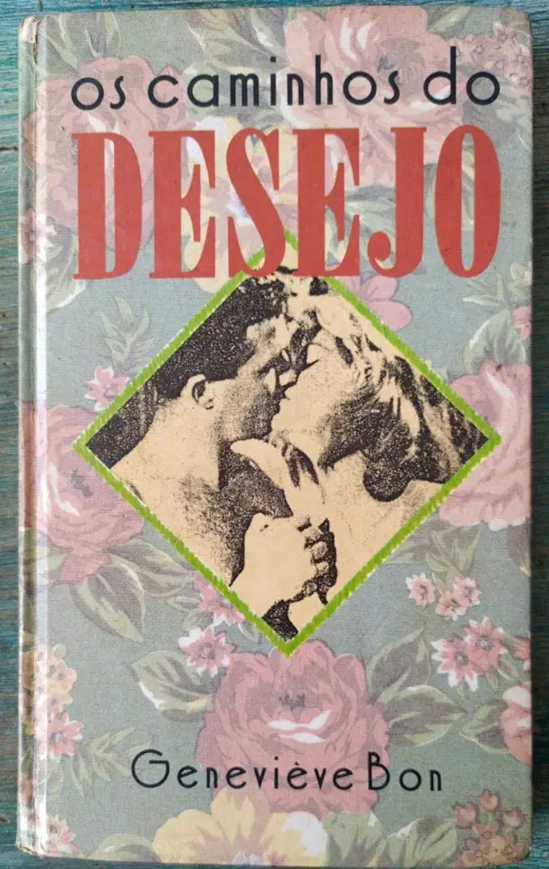 Capa do Livro Os Caminhos do Desejo - Geneviève Bon