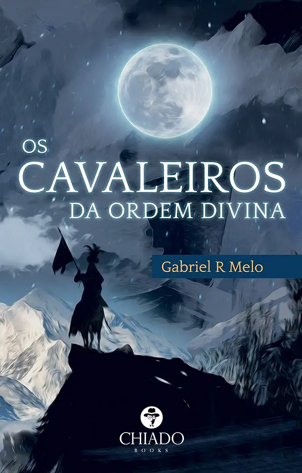 Capa do Livro Os Cavaleiros da Ordem Divina - R Melo, Gabriel