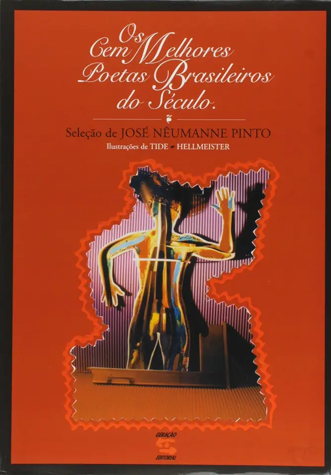 Capa do Livro Os Cem Melhores Poetas Brasileiros do Século - José Nêumanne Pinto