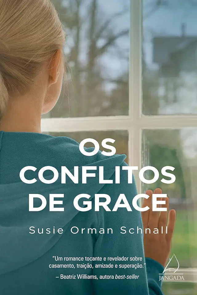 Capa do Livro Os conflitos de Grace - Schnall, Susie Orman