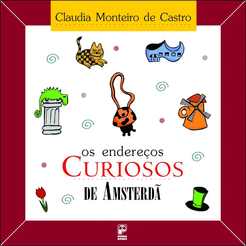 Capa do Livro Os Endereços Curiosos de Amsterdã - Claudia Monteiro de Castro