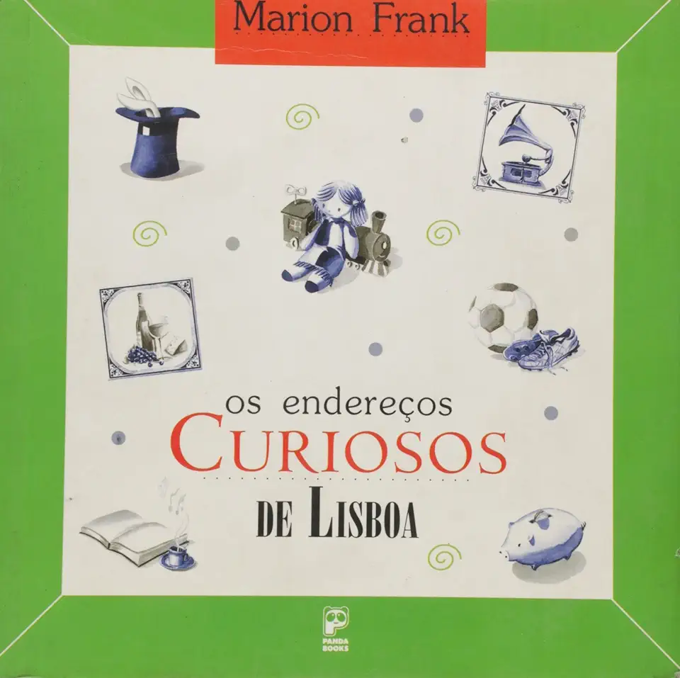 Capa do Livro Os Endereços Curiosos de Lisboa - Marion Frank