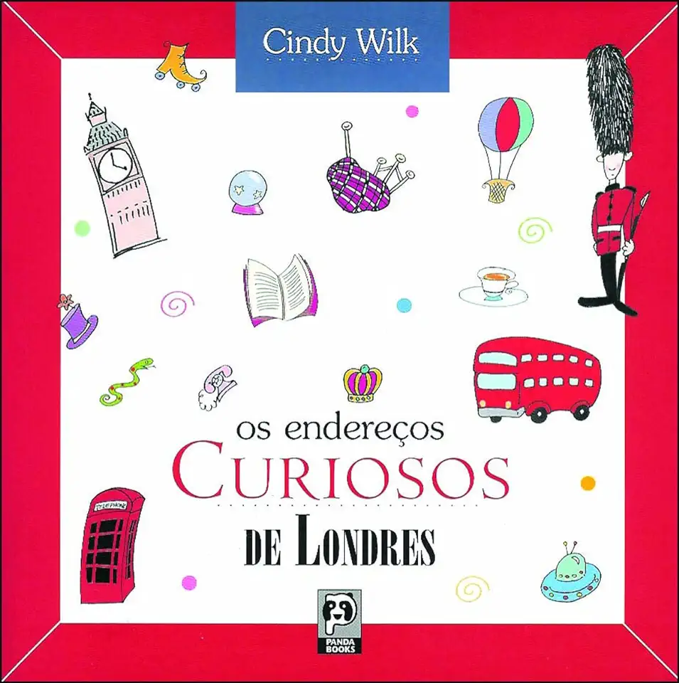 Capa do Livro Os Endereços Curiosos de Londres - Cindy Wilk