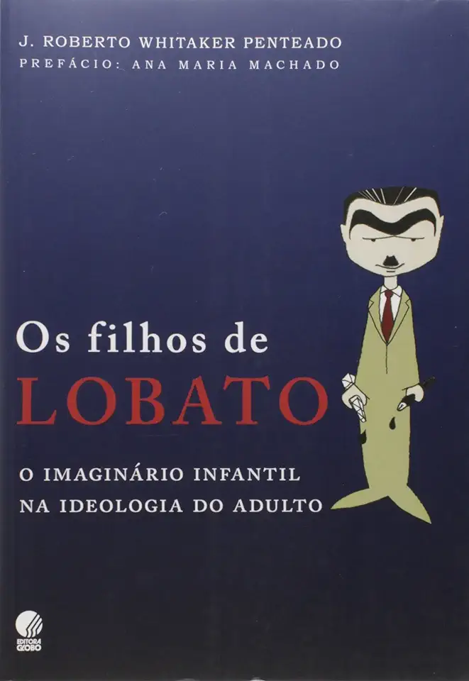 Capa do Livro Os Filhos de Lobato - J. Roberto Whitaker Penteado