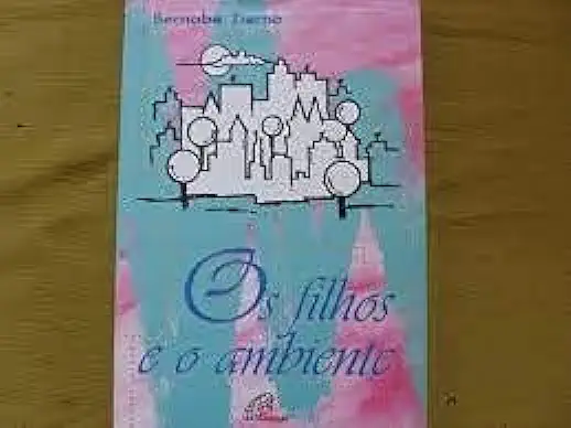 Capa do Livro Os Filhos e o Ambiente - Bernabé Tierno