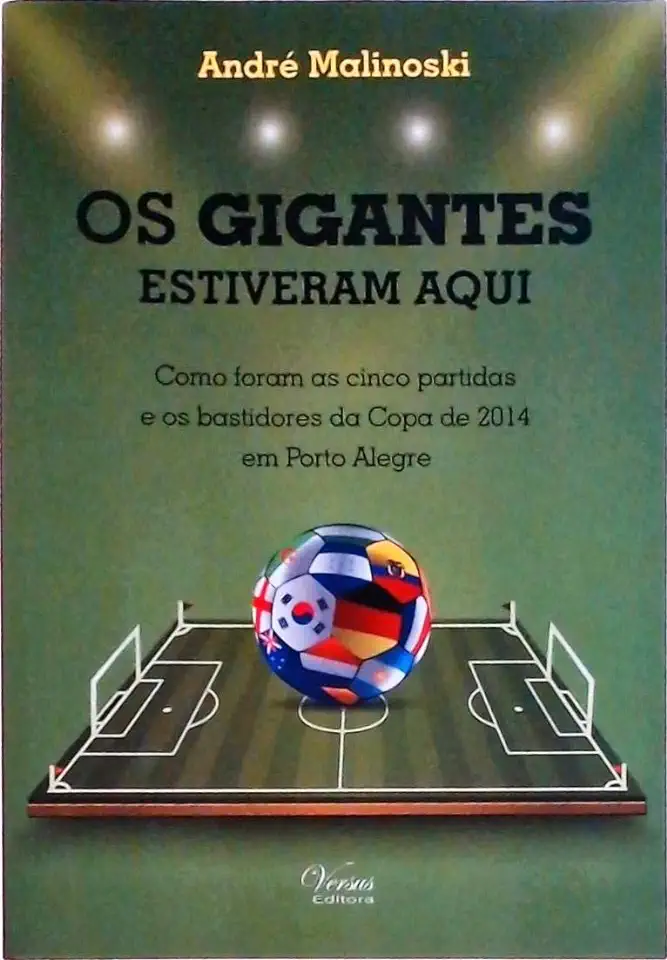 Capa do Livro Os Gigantes Estiveram Aqui - André Malinoski