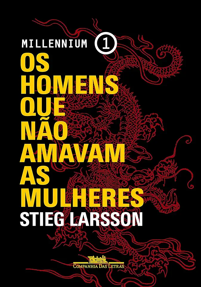 Capa do Livro Os Homens Que Não Amavam as Mulheres - Stieg Larsson