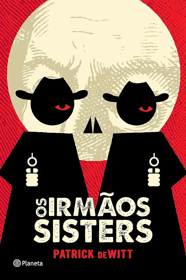 Capa do Livro Os Irmãos Sister - Patrick de Witt