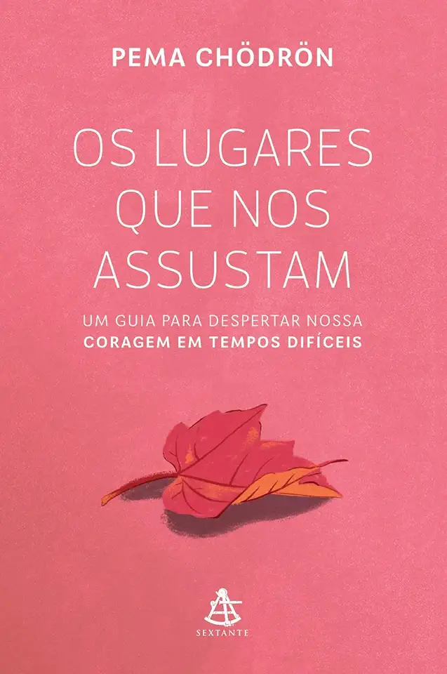 Capa do Livro Os Lugares Que nos Assustam - Pema Chodron