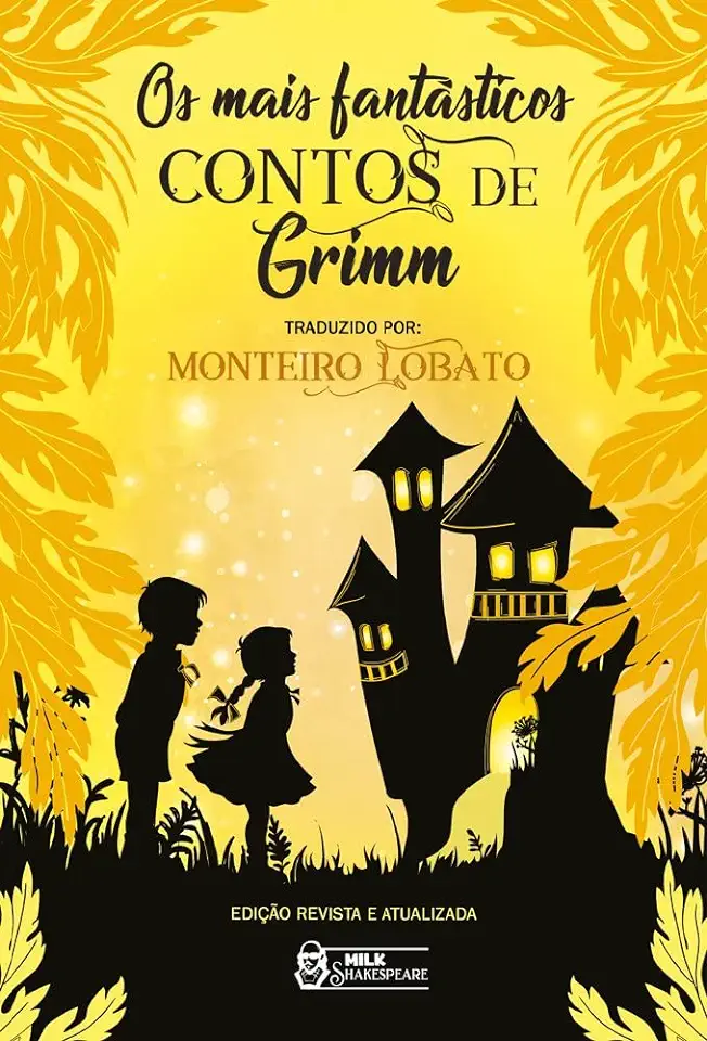 Capa do Livro Os mais fantásticos Contos de Grimm - Wilhelm Carl Jacob Ludwig Carl; Grimm