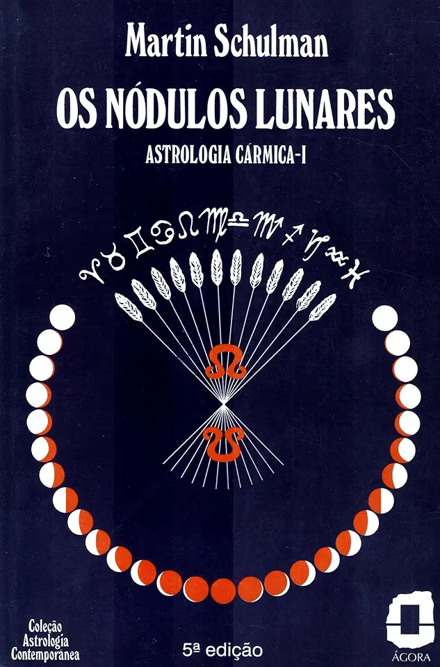 Capa do Livro Os Nódulos Lunares - Astrologia Cármica I - Martin Schulman