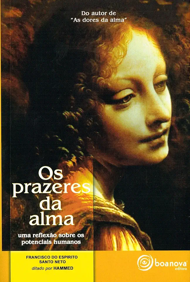 Capa do Livro Os Prazeres da Alma - Francisco do Espírito Santo Neto