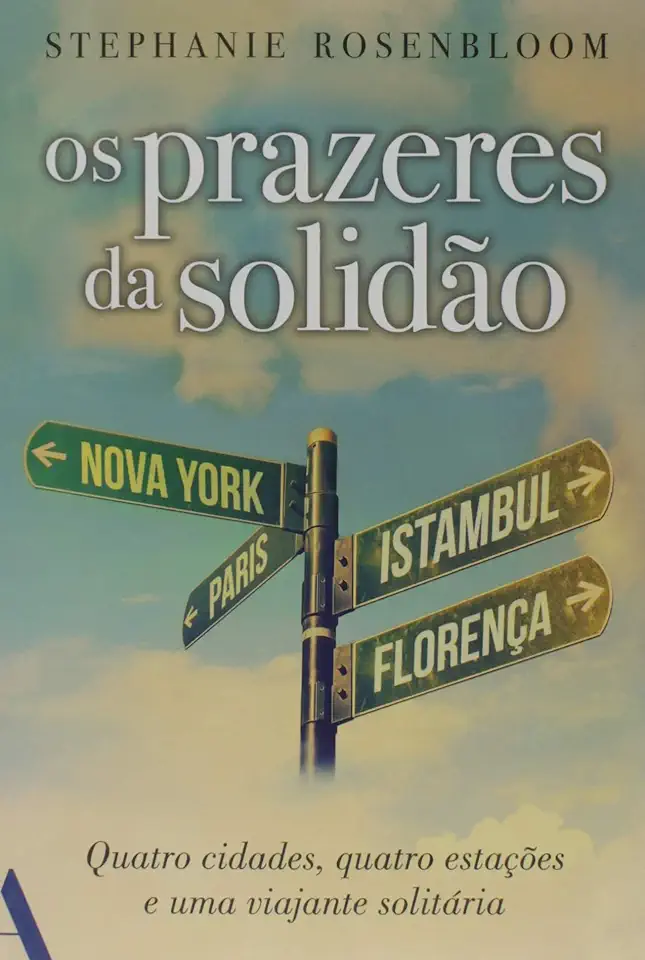 Capa do Livro Os prazeres da solidão - Rosenbloom, Stephanie