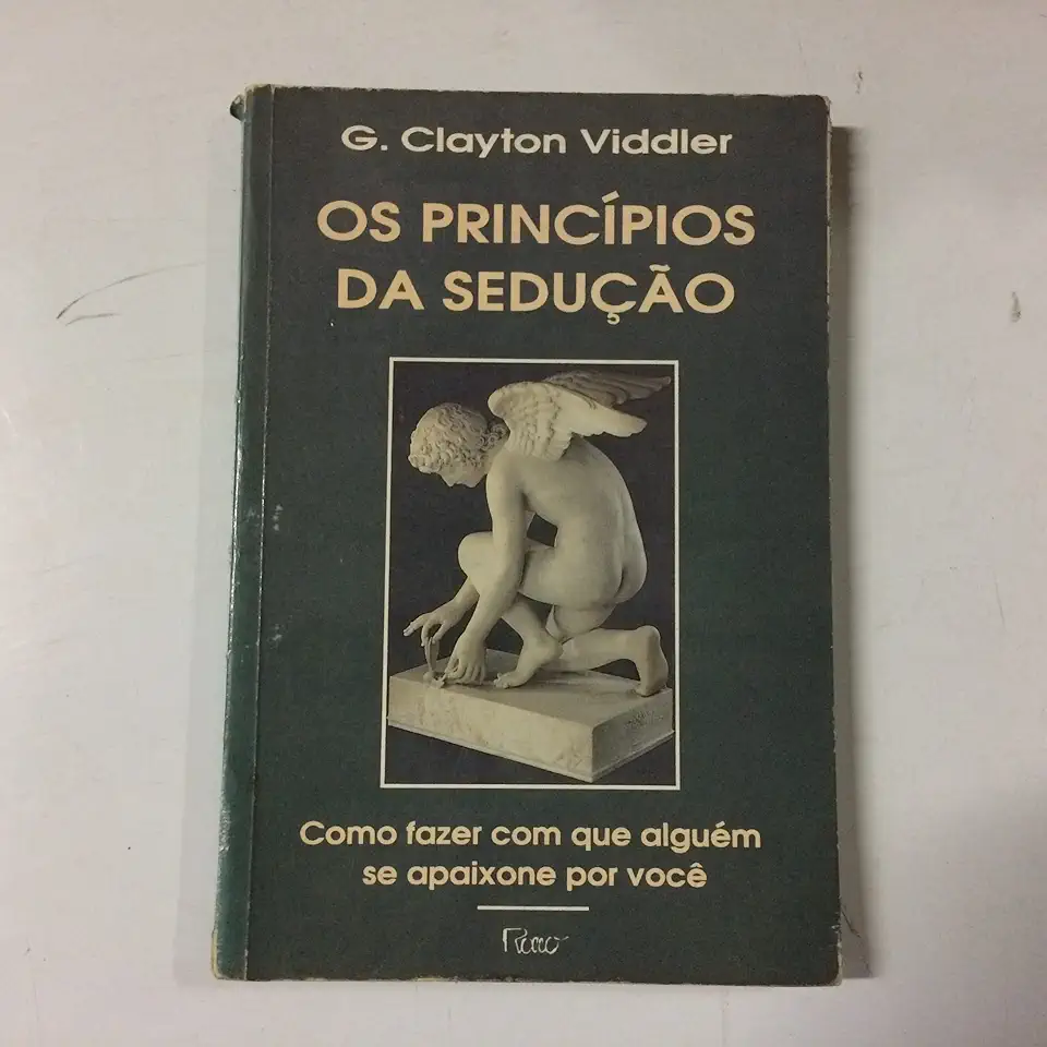 Capa do Livro Os Princípios da Sedução - G. Clayton Viddler