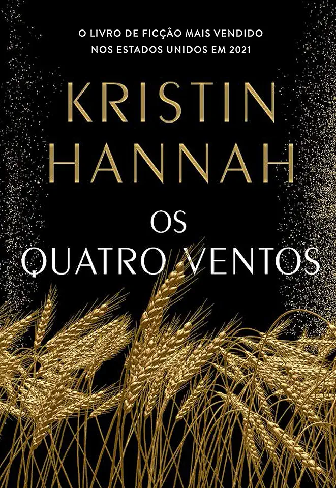 Capa do Livro Os quatro ventos - Kristin Hannah