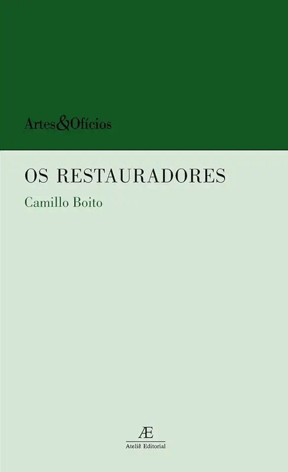 Capa do Livro Os Restauradores - Camillo Boito