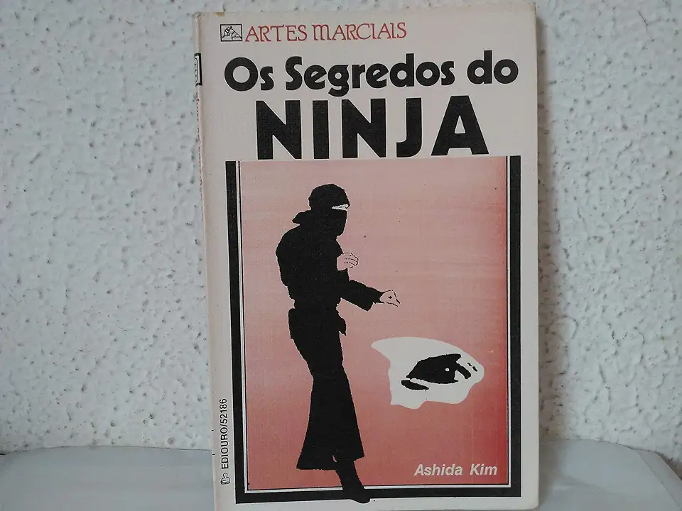 Capa do Livro Os Segredos do Ninja - Ashida Kim