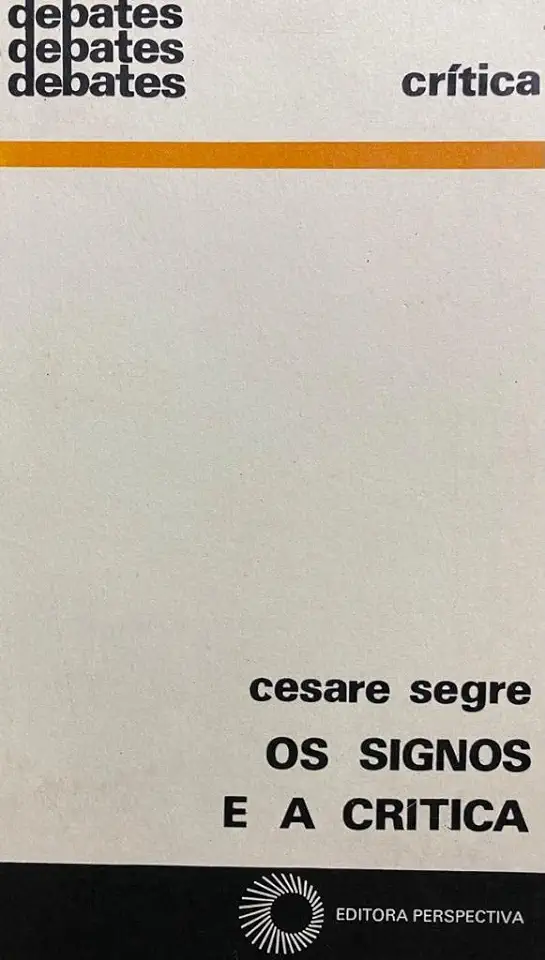 Capa do Livro Os Signos e a Critica - Cesare Segre