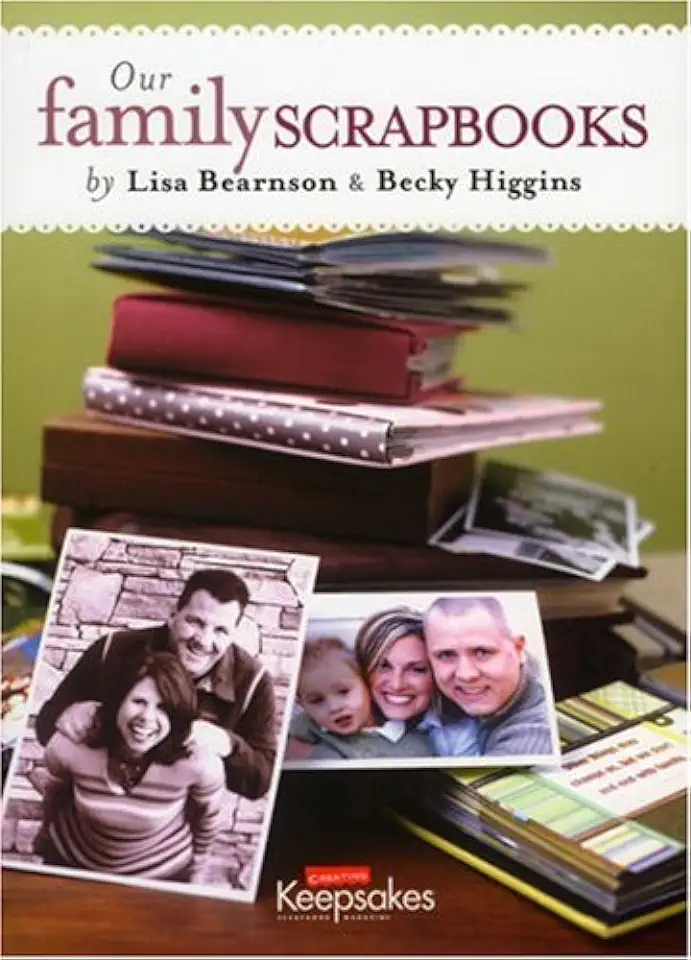 Capa do Livro Our Family Scrapbooks - Lisa Bearnson e Becky Higgins