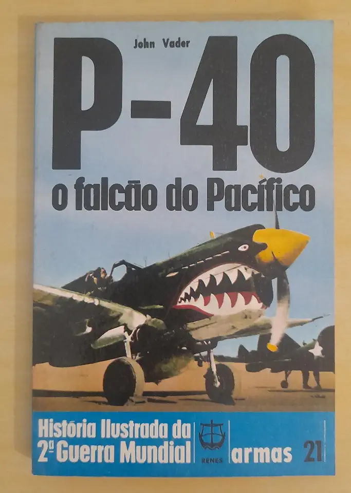 Capa do Livro P-40 - o Falcão do Pacifico - John Vader