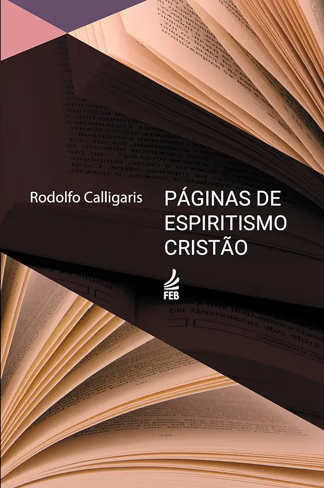 Capa do Livro Páginas de Espiritismo Cristão - Rodolfo Calligaris