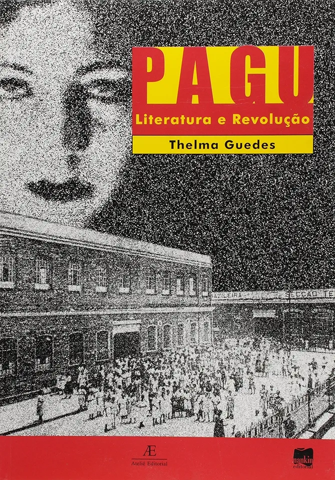 Capa do Livro Pagu Literatura e Revolução - Thelma Guedes