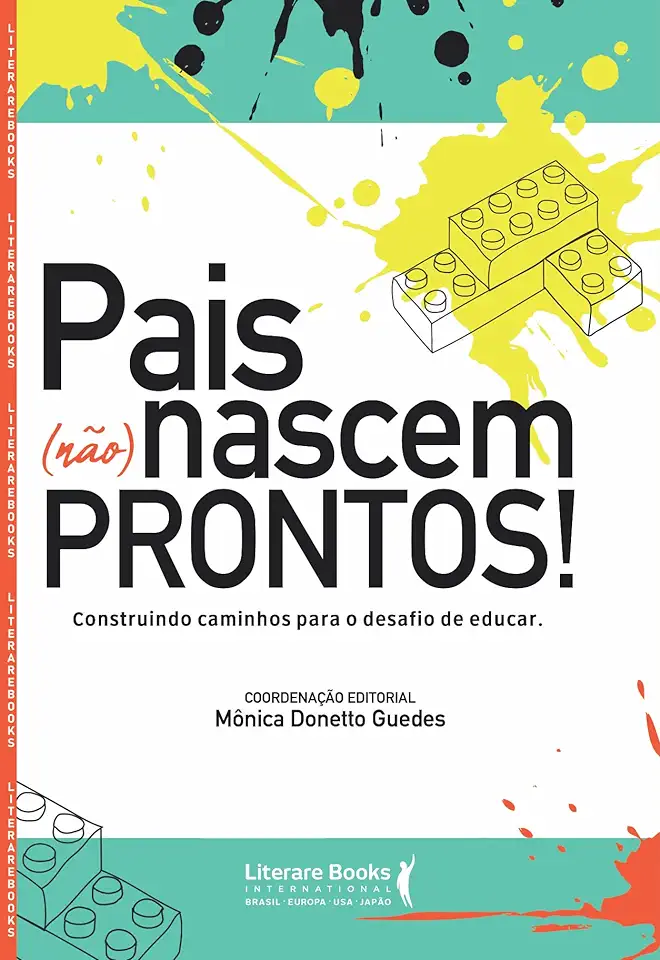 Capa do Livro Pais (Não) Nascem Prontos! Construindo Caminhos Para o Desafio De Educar - varios autores