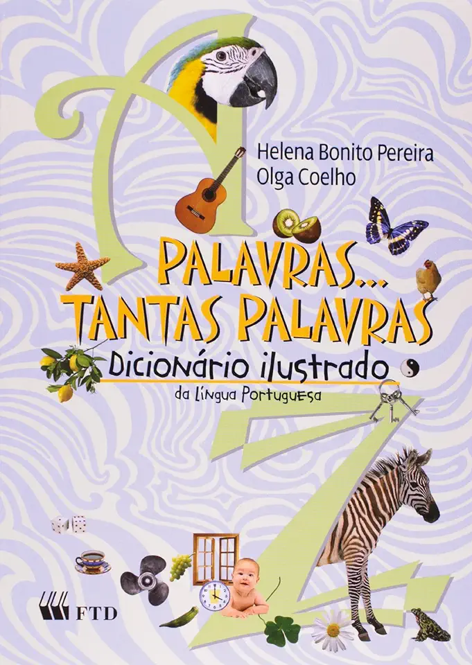 Capa do Livro Palavras... Tantas Palavras - Dicionário Ilustrado - Helena Bonito Pereira / Olga Coelho