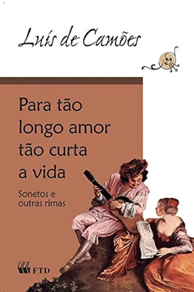 Capa do Livro Para tão Longo Amor tão Curta a Vida - Luís de Camões