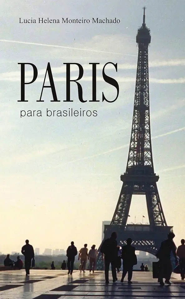 Capa do Livro Paris para Brasileiros - Lucia Helena Monteiro Machado