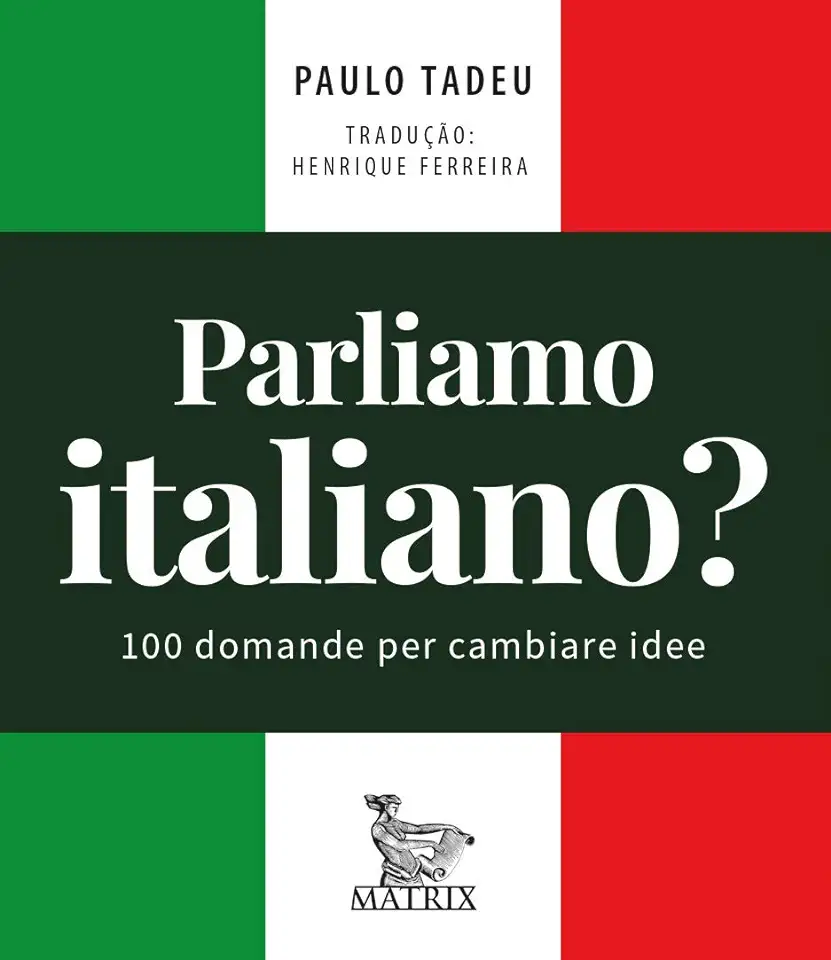 Capa do Livro Parliamo italiano - 100 domande per cambiare idee - Tadeu, Paulo