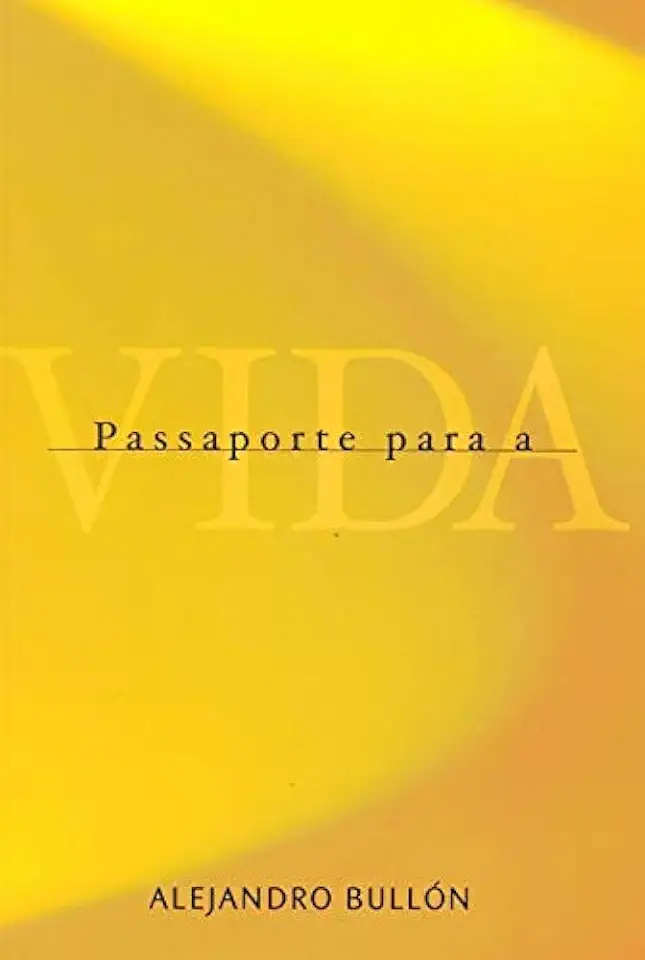 Capa do Livro Passaporte para a Vida - Alejandro Bullón