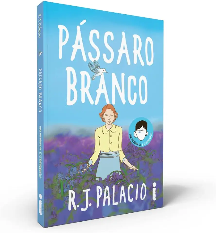 Capa do Livro Pássaro Branco - R. J. Palacio