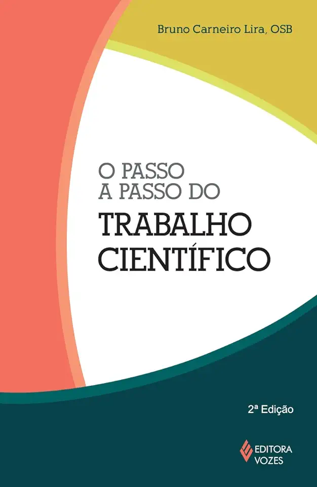 Capa do Livro Passo a Passo do Trabalho Científico, O - Bruno Carneiro Lira