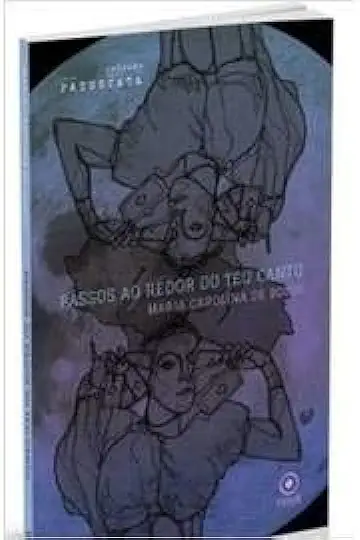 Capa do Livro Passos ao Redor do Teu Canto - Maria Carolina de Bonis