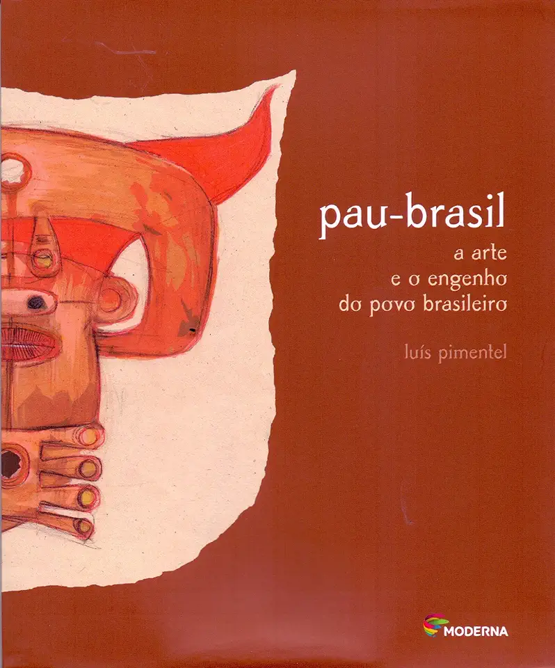 Capa do Livro Pau-brasil: a Arte e o Engenho do Povo Brasileiro - Luís Pimentel