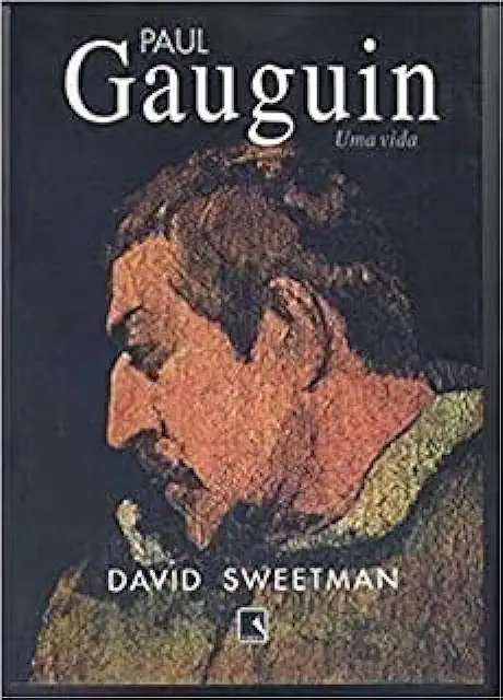 Capa do Livro Paul Gauguin uma Vida - David Sweetman