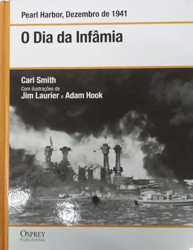 Capa do Livro Pearl Harbor, Dezembro de 1941, o Dia da Infâmia - Carl Smith