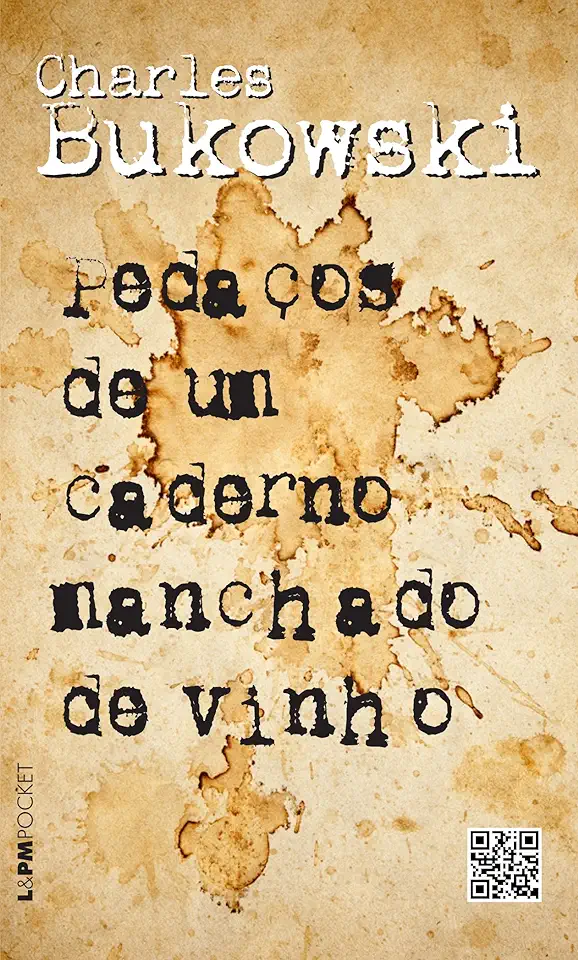 Capa do Livro Pedaços de um Caderno Manchado de Vinho - Charles Bukowski