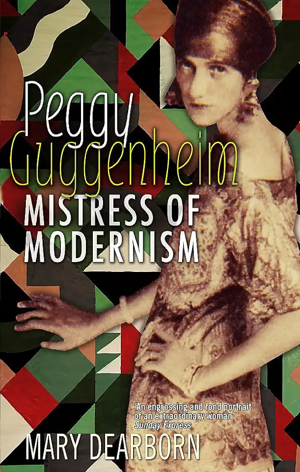 Capa do Livro Peggy Guggenheim - Mistress of Modernism - Mary Dearborn